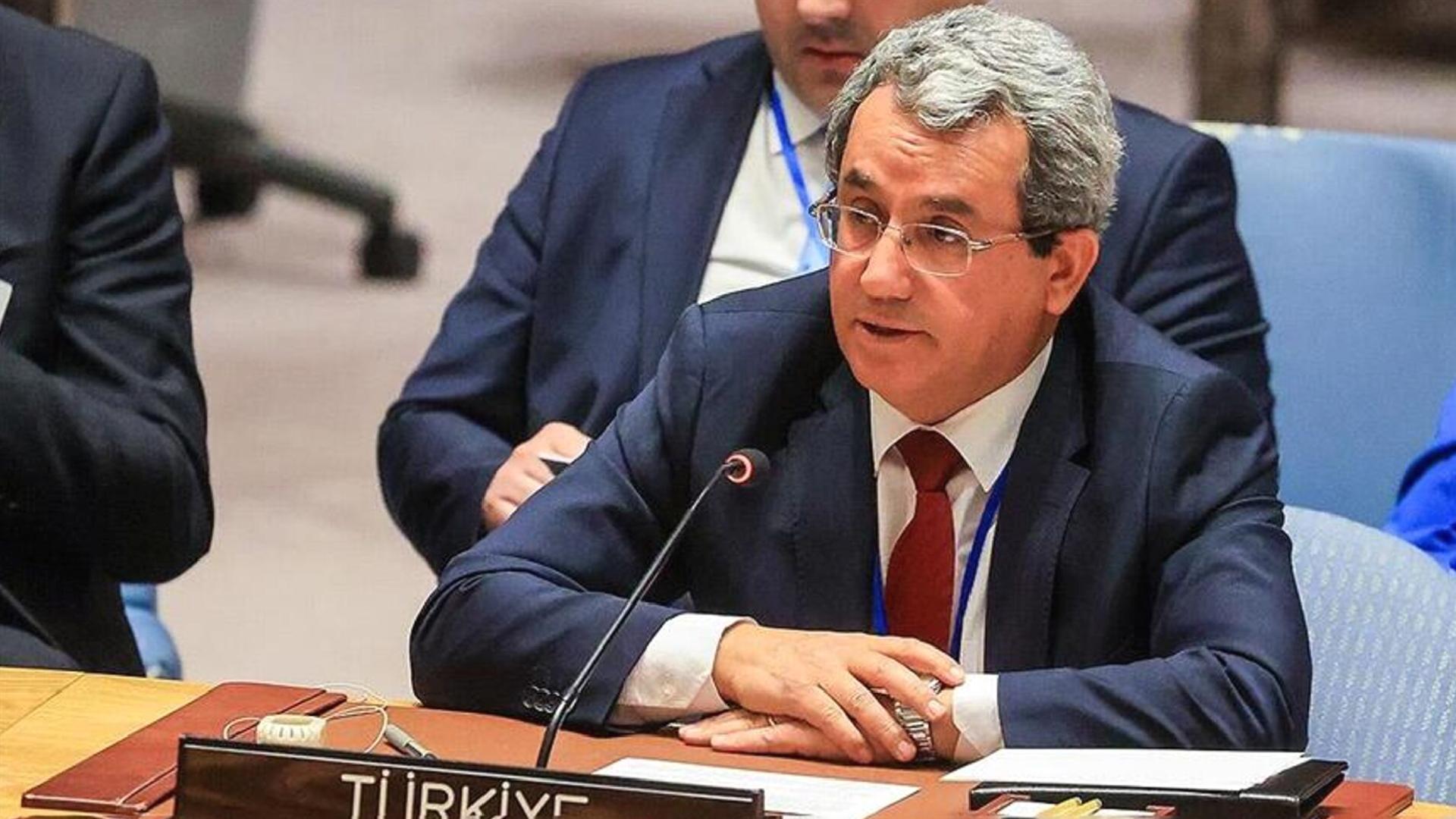 Türkiye’nin BM Daimi Temsilcisi: Umarım sonraki toplantıda üyeler PKK ve uzantılarını terör örgütleri listesine eklerler