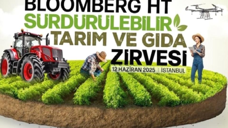 Sektör liderleri Sürdürülebilir Tarım ve Gıda Zirvesi’nde buluşuyor